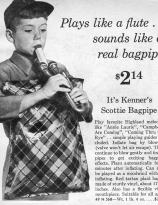Plays like a flute and sounds like a real bagpipe - 1962 Kenners Scottie Toy Bagpipe Ad